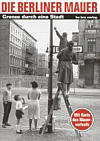 Buchvorstellungen Berliner Mauer, Grenze, DDR